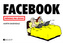 Facebook – Průvodce pro závislé
