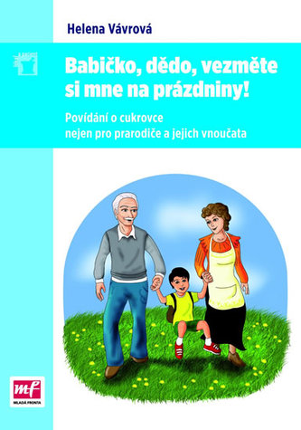 Babičko, dědo, vezměte si mne na prázdniny!