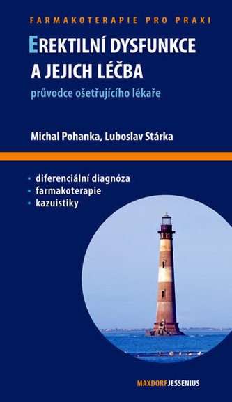 Erektilní dysfunkce a jejich léčba Erektilní dysfunkce a jejich léčba