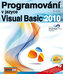 Programování v jazyce Visual Basic 2010 + CD