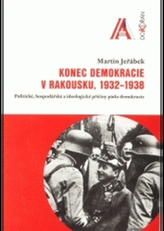 Konec demokracie v Rakousku, 1932 -1938