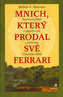 Mnich, který prodal své Ferrari