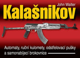 Kalašnikov - Automaty, ručné guľomety, pušky a samonabíjacie brokovnice - 2. vydanie