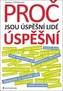 Proč jsou úspěšní lidé úspěšní