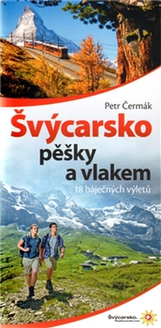 Švýcarsko pěšky a vlakem