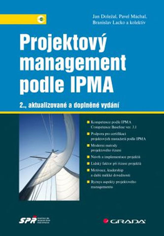Projektový management podle IPMA - 2. vydání Projektový management podle IPMA - 2. vydání