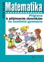 Matematika Příprava k přijímacím zkouškám na osmiletá gymnázia