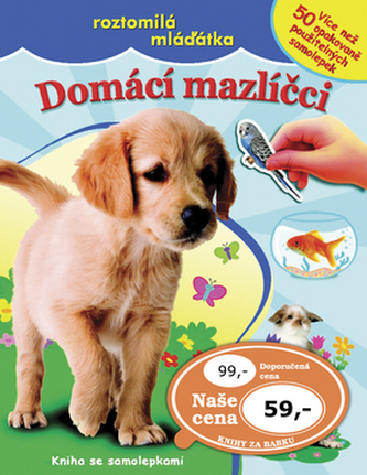 Domácí mazlíčci - roztomilá mláďátka - kniha se samolepkami