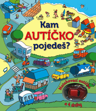 Kam autíčko pojedeš? Natahovací autíčko – kniha a 4 dráhy