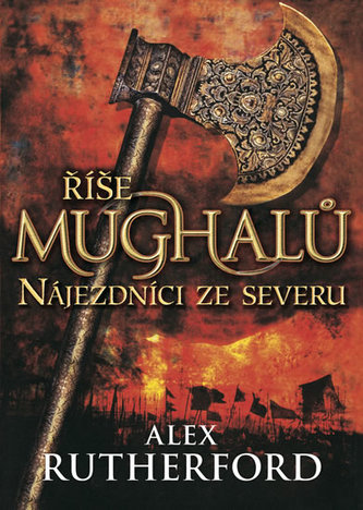 Říše Mughalů - Nájezdníci ze severu - brož.