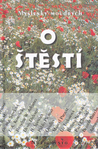 Myšlenky moudrých o štěstí