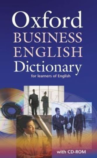 Oxford Business English Dictionary for Learners of English, w. CD-ROM