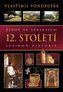 Život ve staletích - 12. století - Lexikon historie - 2. vydání