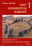 Svět posvátných kamenů 1