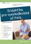 Didaktika pro vysokoškolské učitele - Vybrané kapitoly