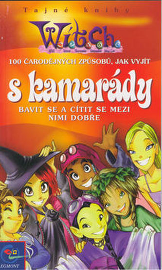 Sto čarodějných způsobů, jak vyjít s kamarády