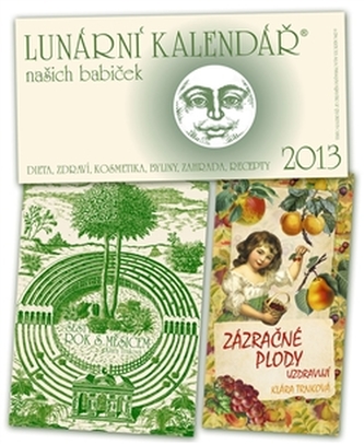 Lunární kalendář 2013 + Šestý rok s Měsícem + Zázračné plody uzdravují