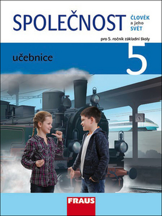 Člověk a jeho svět - Společnost 5 pro ZŠ - učebnice