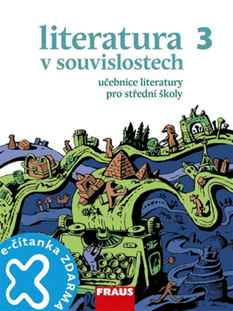 Literatura v souvislostech pro SŠ 3 - UČ