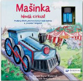 Mašinka hledá cirkus!