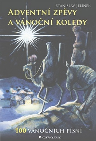 Adventní zpěvy a vánoční koledy - 100 vánočních písní