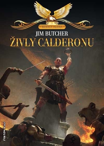 Kodex Alera 1 - Živly Calderonu Kodex Alera 1 - Živly Calderonu