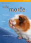 Vaše morče - Vaše zvířátko