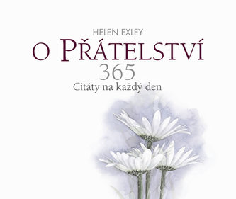 O přátelství 365 - Citáty na každý den