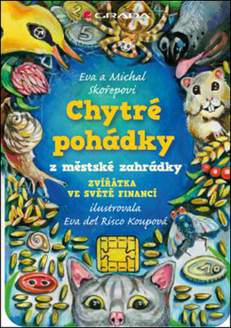 Chytré pohádky z městské zahrádky - Zvířátka ve světě financí