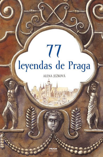77 leyendas de Praga (španělsky)