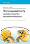 Dopravní nehody v soudním lékařství a soudním inženýrství