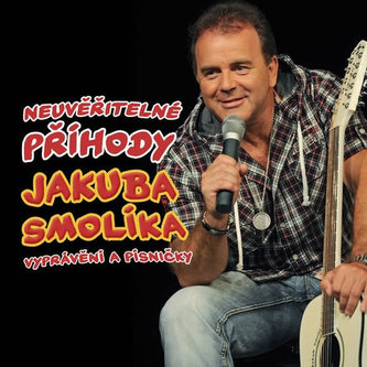 Smolík Jakub - Neuvěřitelné příhody J. Smolíka aneb vyprávění a písničky - CD