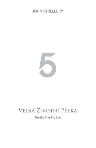 Velká životní pětka / The Big Five for Life