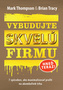 Vybudujte skvelú firmu