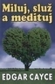 Miluj, slúž a medituj