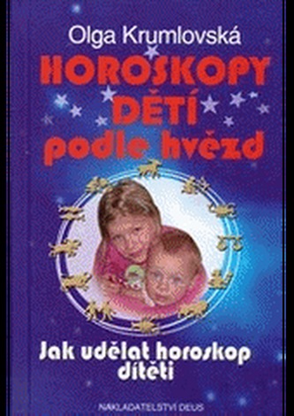 Horoskopy dětí podle hvězd - Jak udělat horoskop dítěti