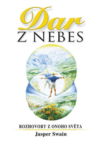Dar z nebes - Rozhovory z onoho světa