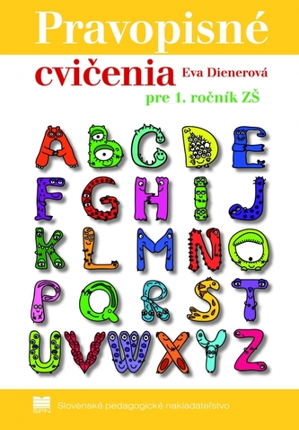 Pravopisné cvičenia pre 1.ročník ZŠ Pravopisné cvičenia pre 1.ročník ZŠ