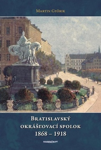 Bratislavský okrášľovací spolok 1868 - 1918