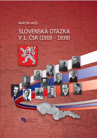 Slovenská otázka v 1. ČSR (1918 – 1938)