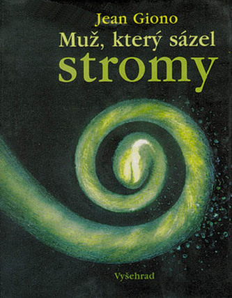 Muž,který sázel stromy