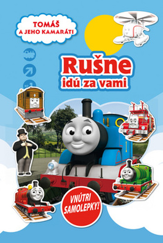Tomáš a jeho kamaráti Rušne idú za vami