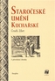 Staročeské umění kuchařské