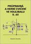 Průpravná a herní cvičení ve volejbalu II.