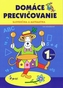 Domáce precvičovanie slovenský jazyk a matematika 1. ročník