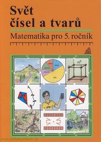 Svět čísel a tvarů Učebnice 5.r.