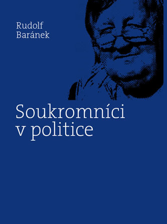 Soukromníci v politice Soukromníci v politice