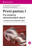 První pomoc I - pro studenty zdrav. oborů - 2. vydání