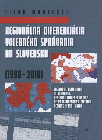 Regionálna diferenciácia volebného správania na Slovensku (1998 - 2010)