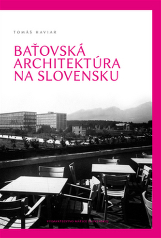 Baťovská architektúra na Slovensku